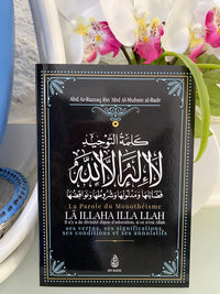 La Parole Du Monothéisme LÂ ILLAHA ILLA LLAH