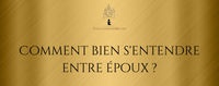 Comment bien s'entendre entre époux ?