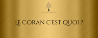 Le Coran c'est quoi ?