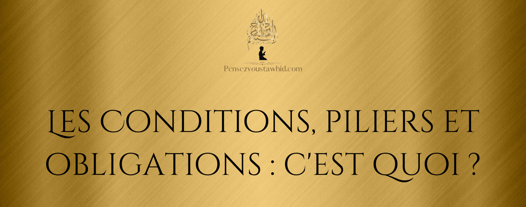 Condition, pilier, obligation : c'est quoi ?