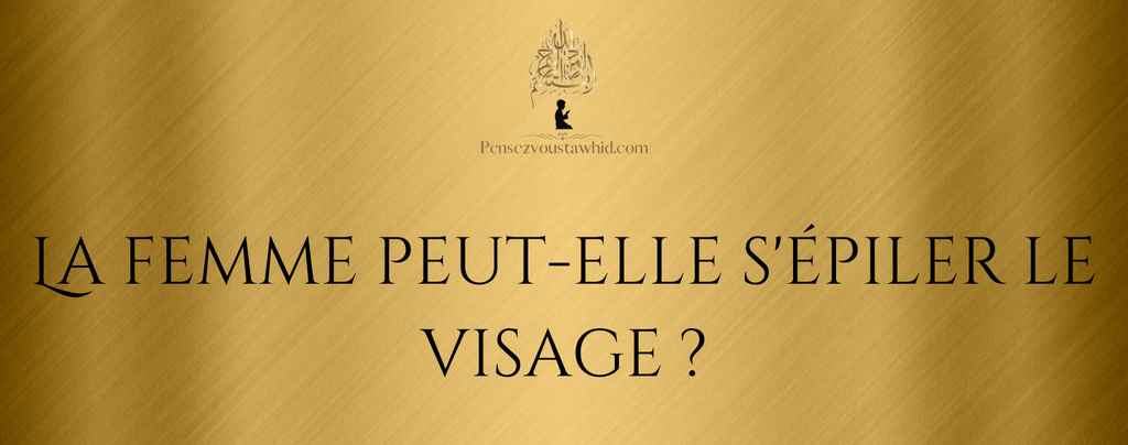 La femme peut-elle s'épiler le visage ?