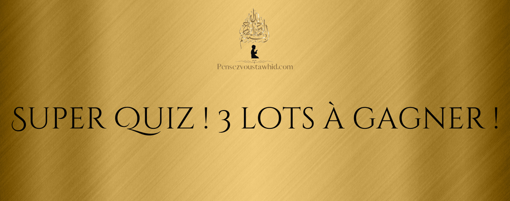 SUPER QUIZ ! 3 LOTS A GAGNER !