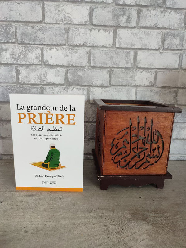 La grandeur de la prière Ses secrets, ses bienfaits et son importance !
