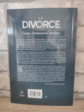 Le Divorce : causes, conséquence et remèdes