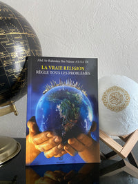 La Vraie Religion Règle Tous Les Problèmes 