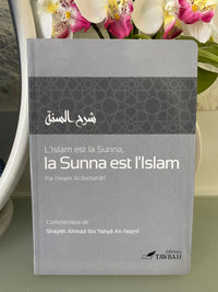 L'ISLAM EST LA SUNNA, LA SUNNA EST L'ISLAM 